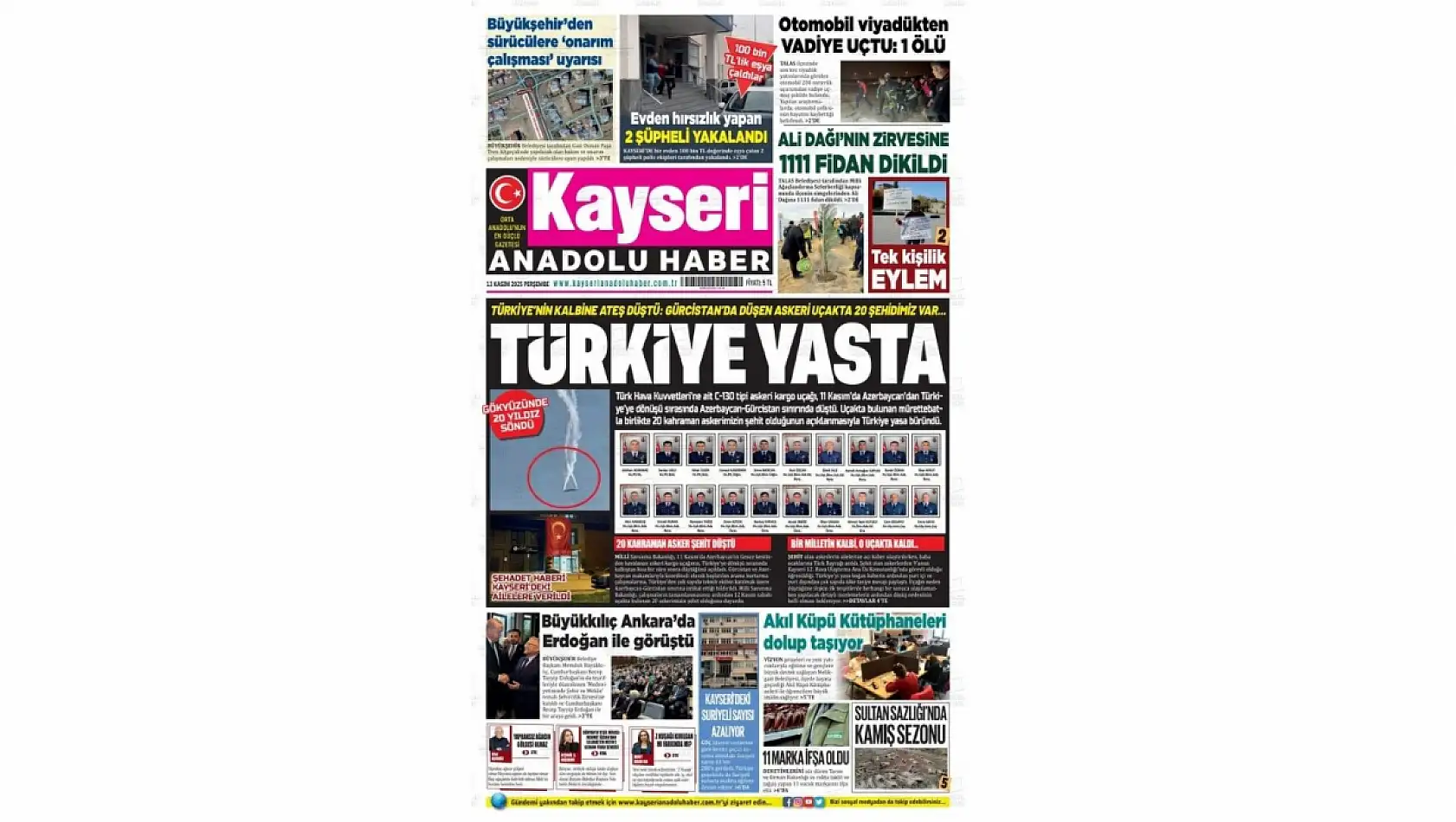 Kayseri Gazetelerinde 13 Kasım Perşembe günü manşet tek: Yastayız...