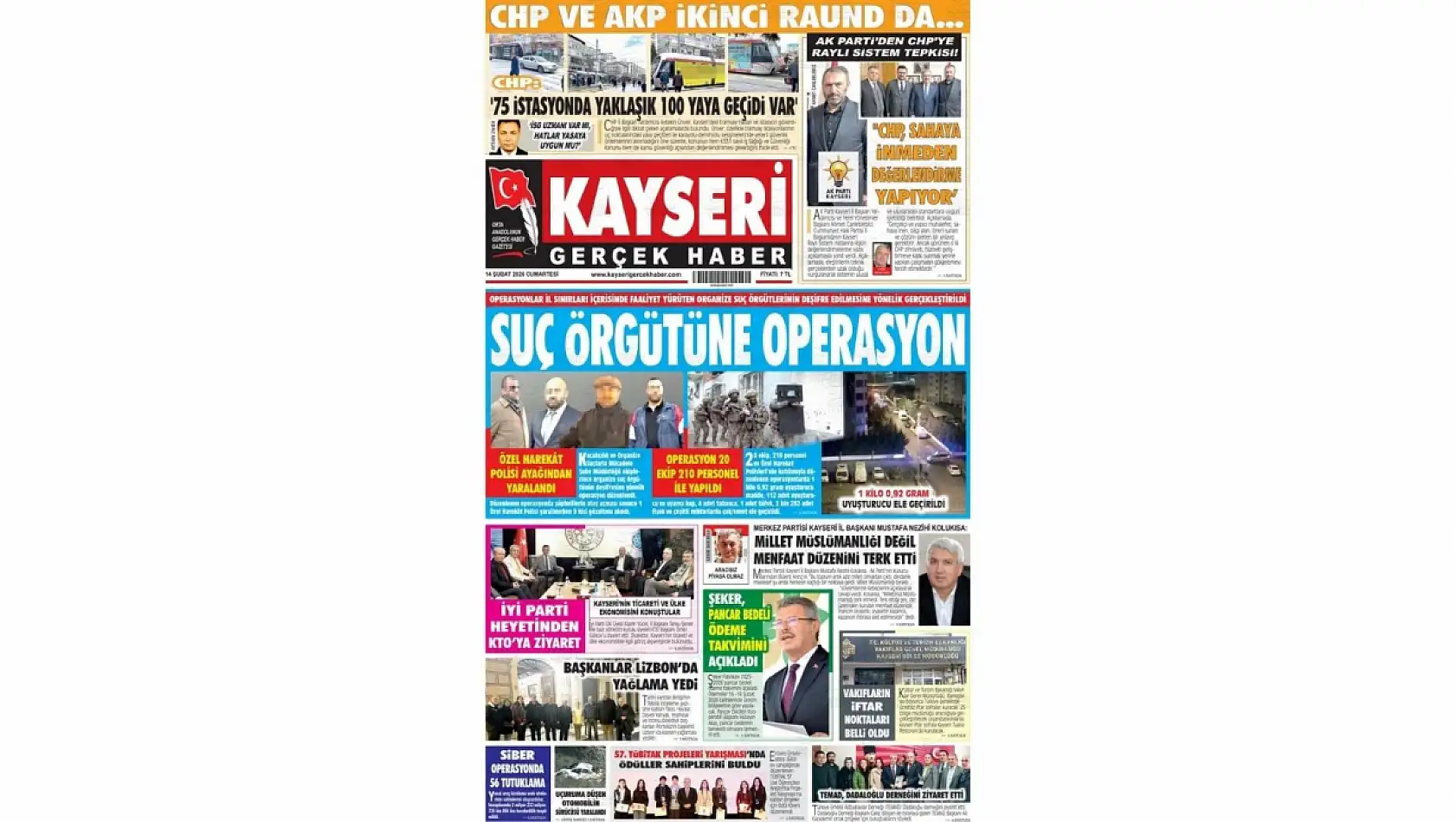 Kayseri Gazetelerinde 14 Şubat Cumartesi günü manşet tek: Suç örgütüne büyük baskın!