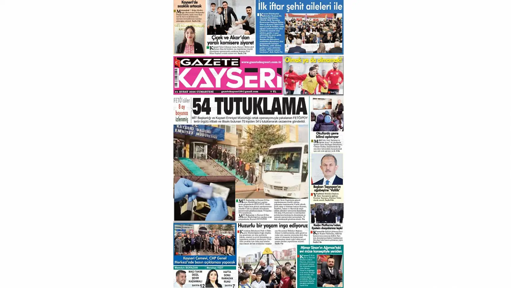 Kayseri Gazetelerinde 21 Şubat Cumartesi günü manşet tek: 54 tutuklama!
