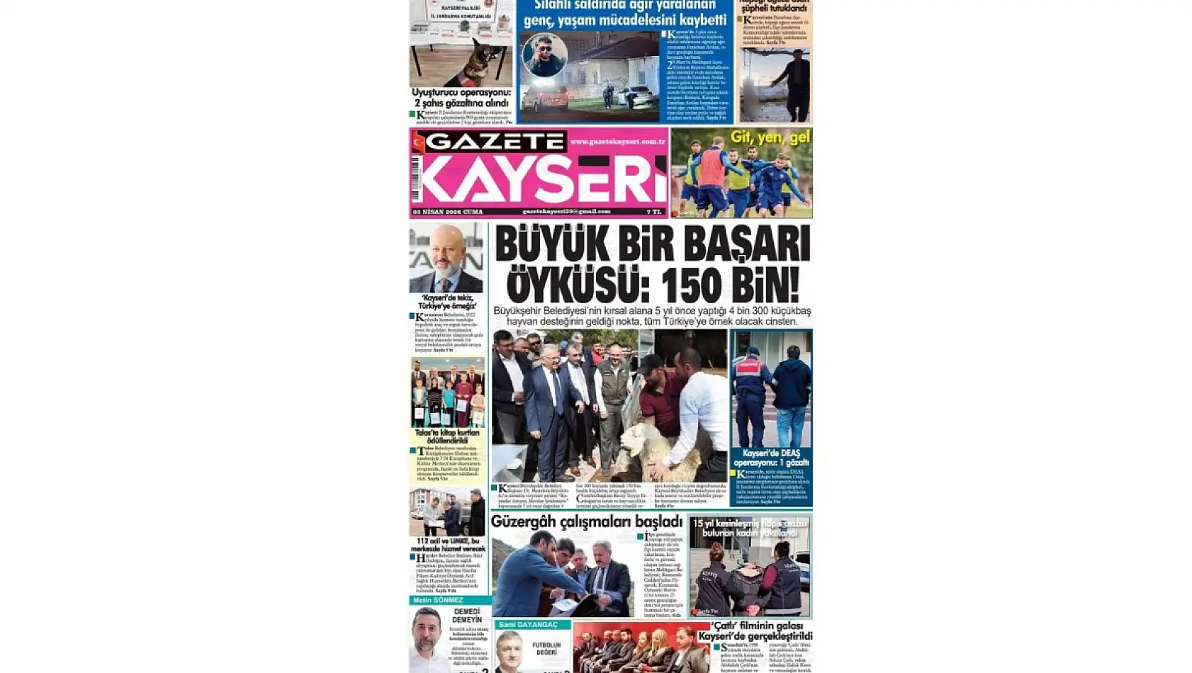 Kayseri gazeteleri 3 Nisan Cuma günü manşetleri: Kayseri Büyükşehir Belediyesi ve Tomarza...
