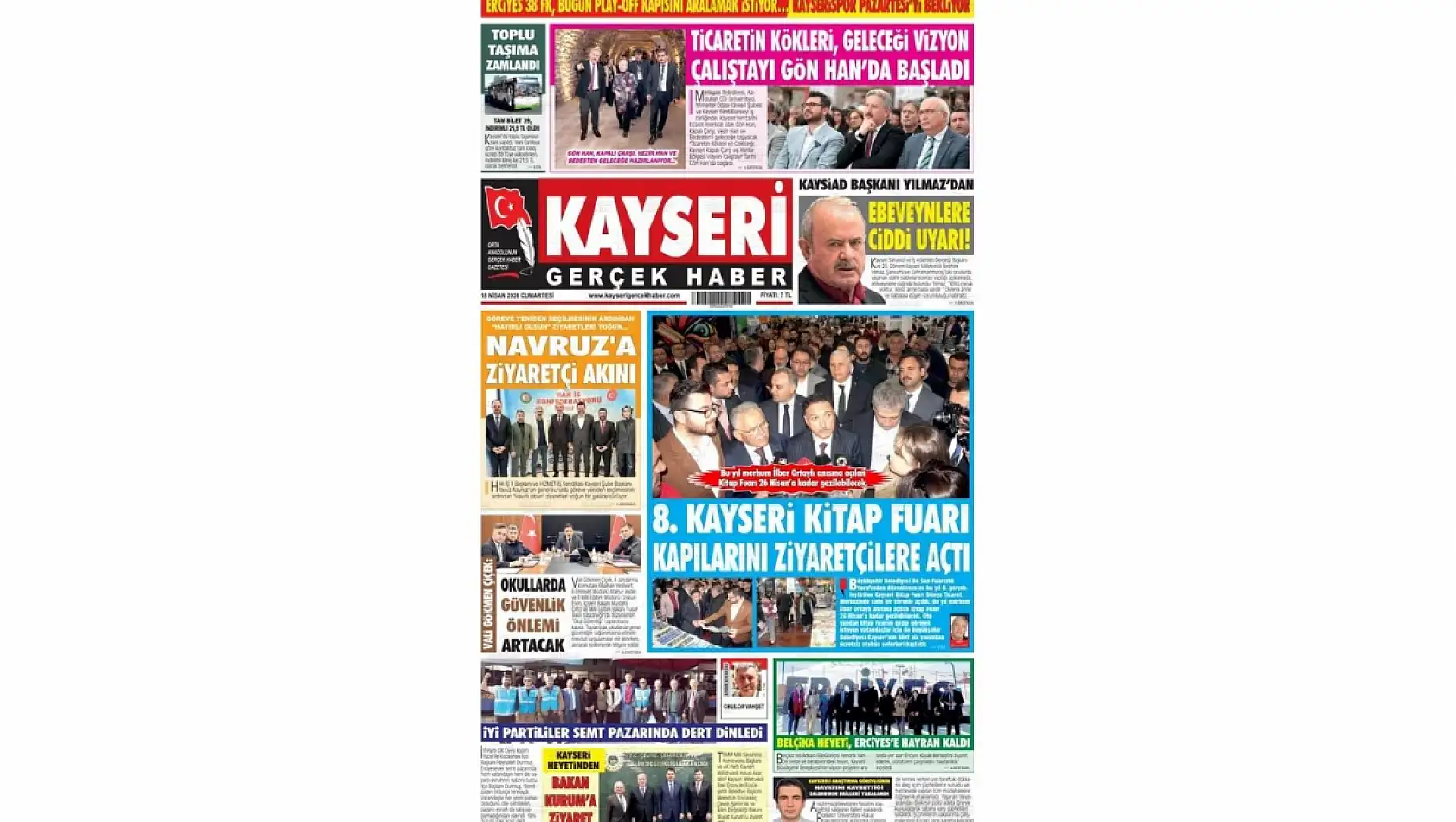 Kayseri Gazetelerinde 18 Nisan Cumartesi günü gündem olan manşetler
