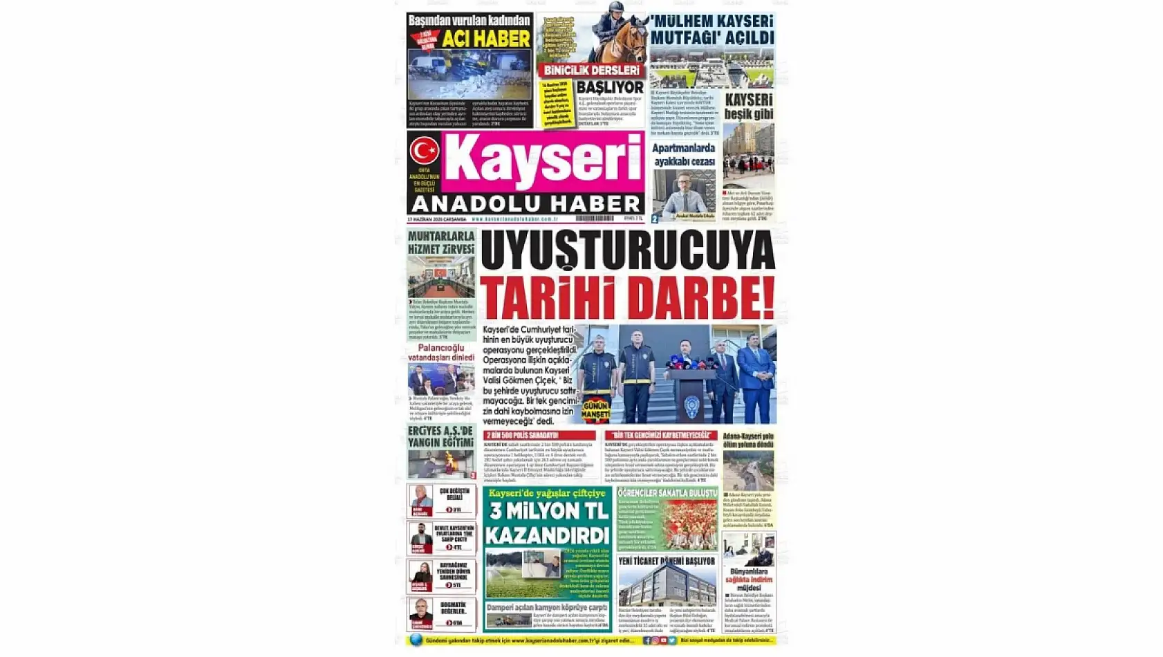 Kayseri Gazetelerinde 17 Haziran Çarşamba günü manşet tek: Kayseri'de Cumhuriyet tarihinin en büyük operasyonu!