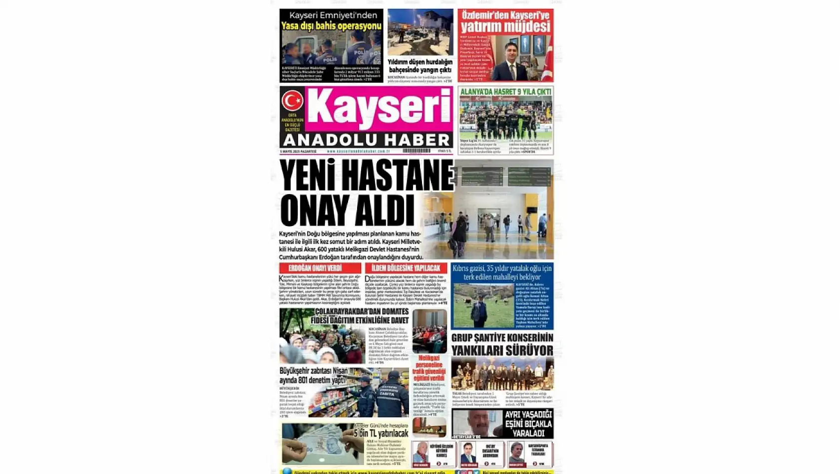 Kayseri Gazetelerinde 5 Mayıs Pazartesi gündemi – İşte basında öne çıkan manşetler...