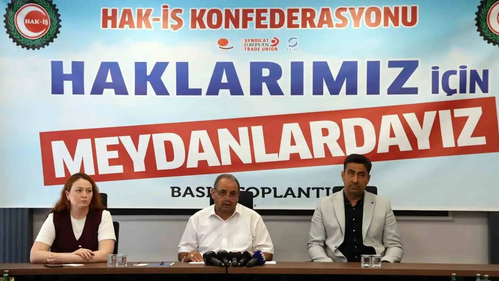 HAK-İŞ Kayseri'de, Çalışanların Taleplerini Dile Getirecek