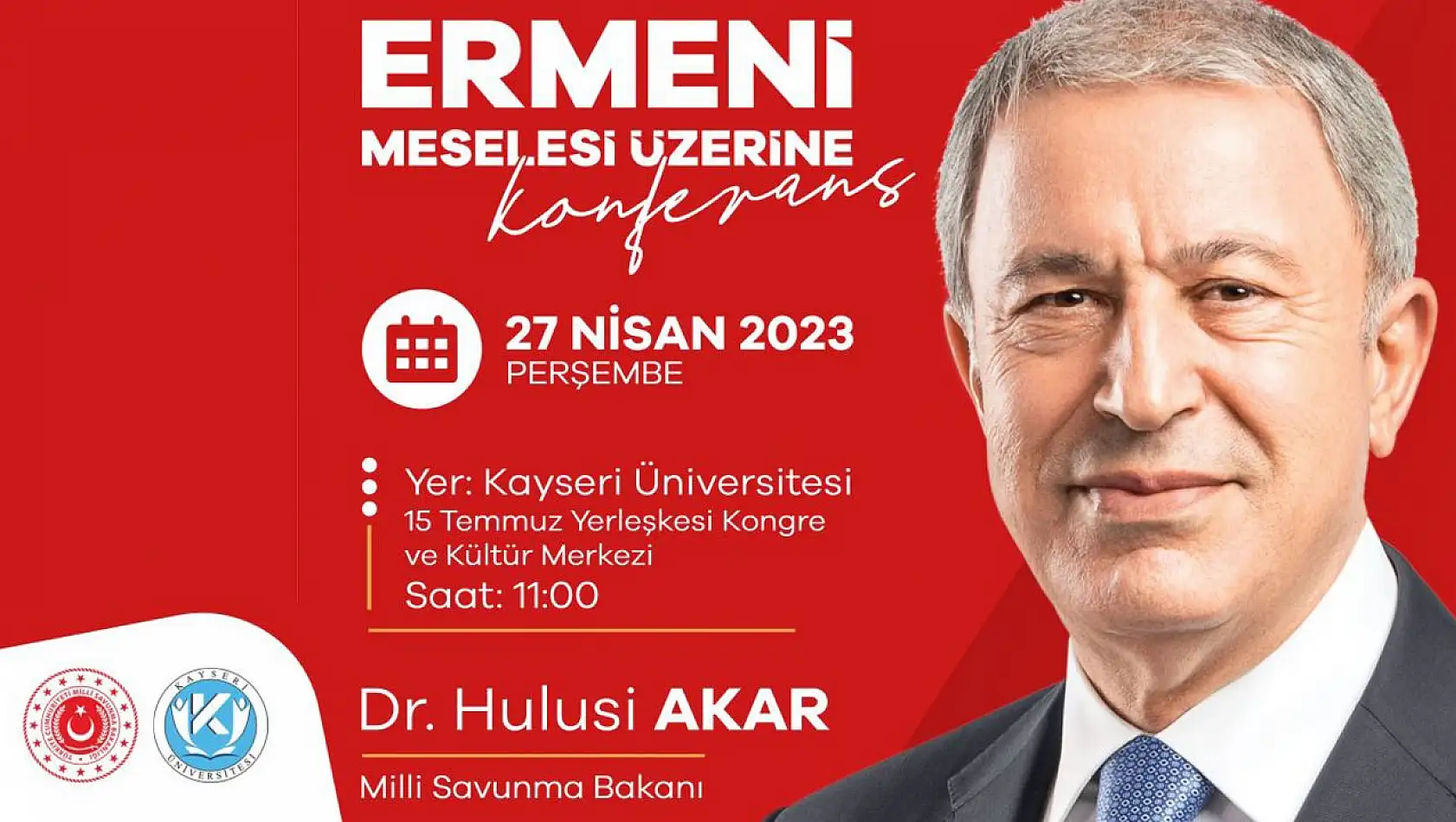 Hulusi Akar, Ermeni meselesi üzerine konuşacak 