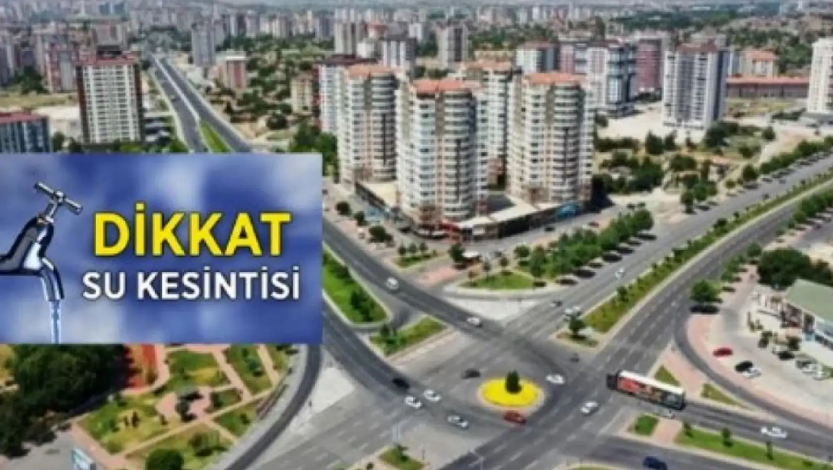 KASKİ Uyardı - O Mahallede Su Kesintisi Yaşanacak!