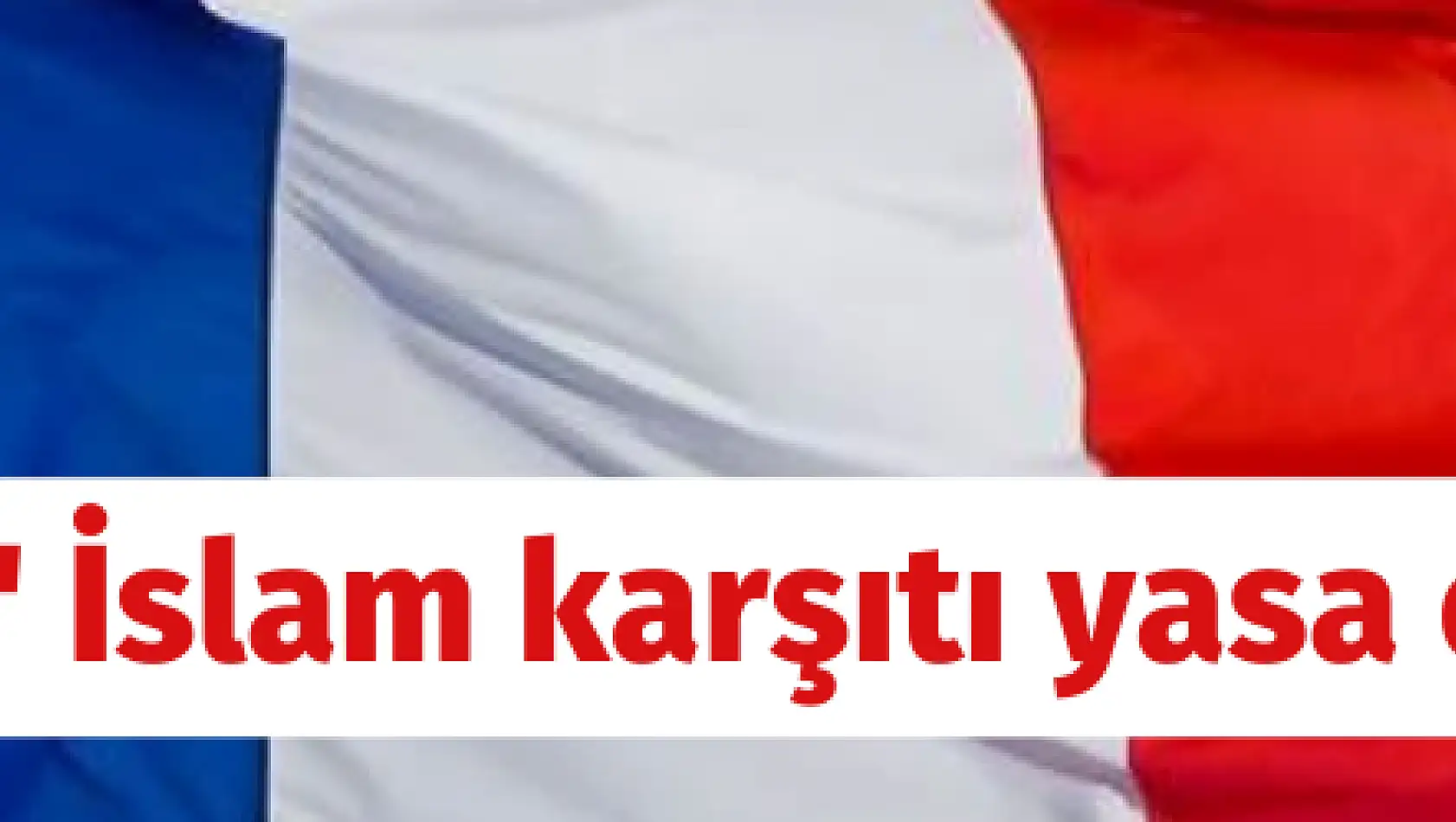 İslam karşıtı yasayı onayladılar