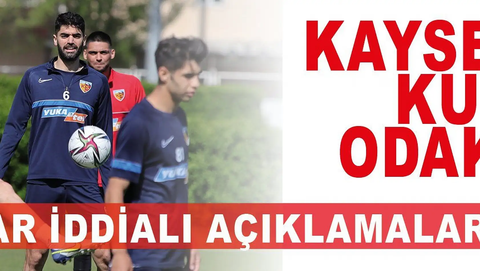 Kayserispor, kupayı Kayseri'ye getirmek istiyor