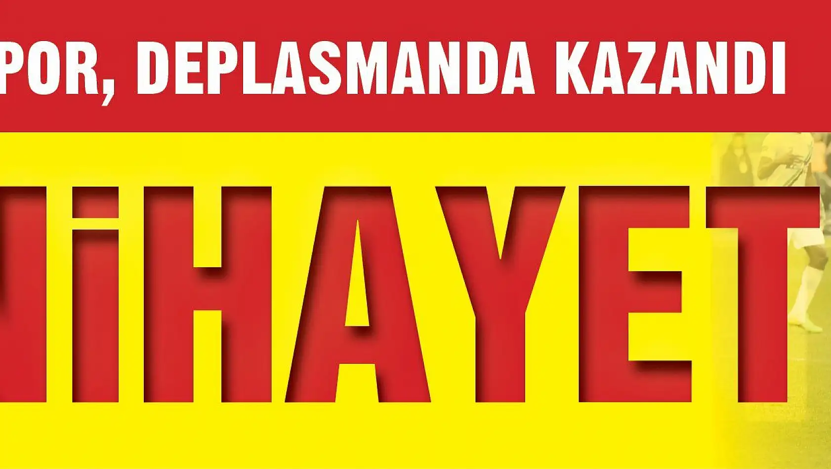 NİHAYET KAZANDIK... 1-0