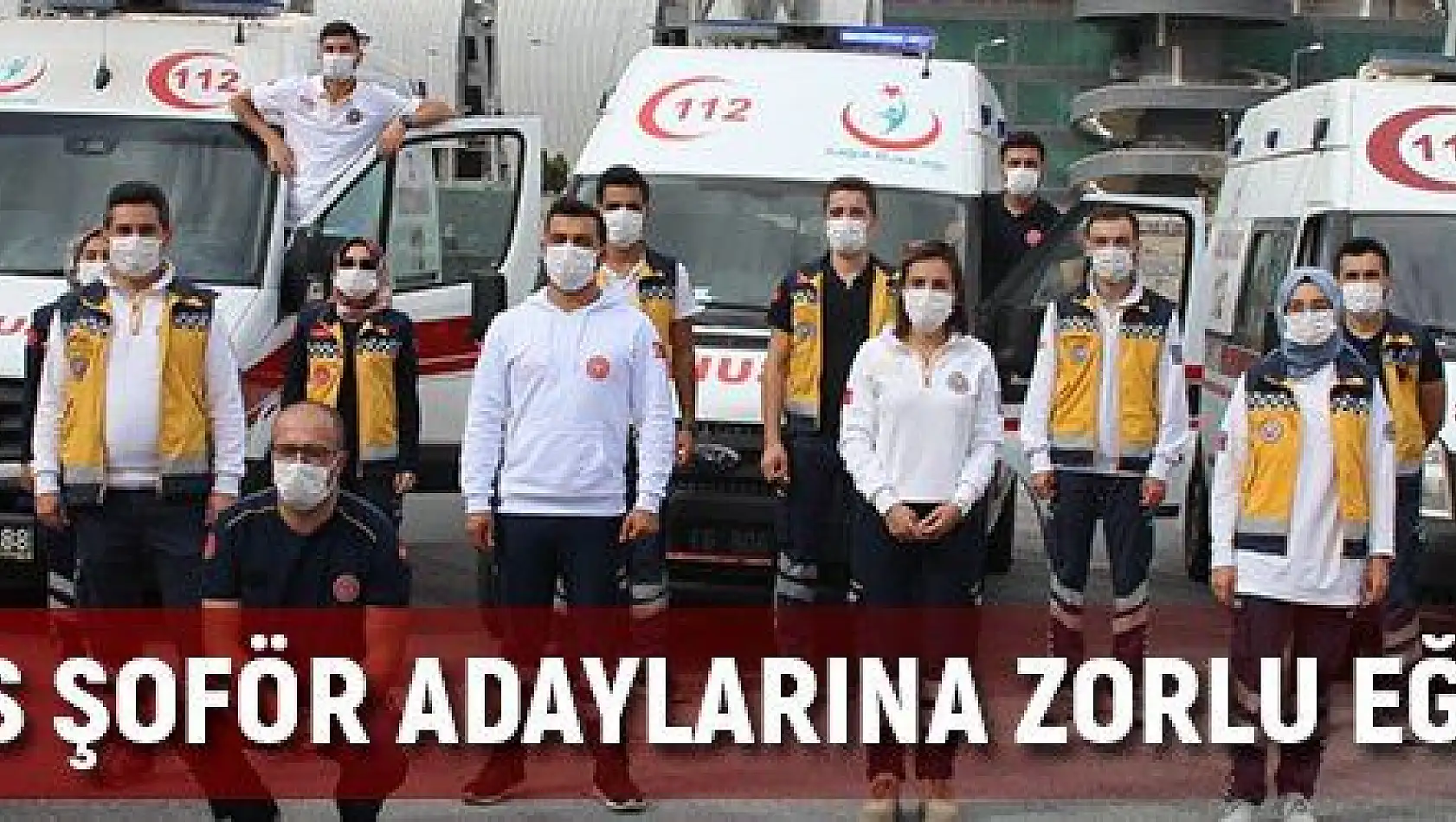 Kadın ambulans şoför adaylarına zorlu eğitim