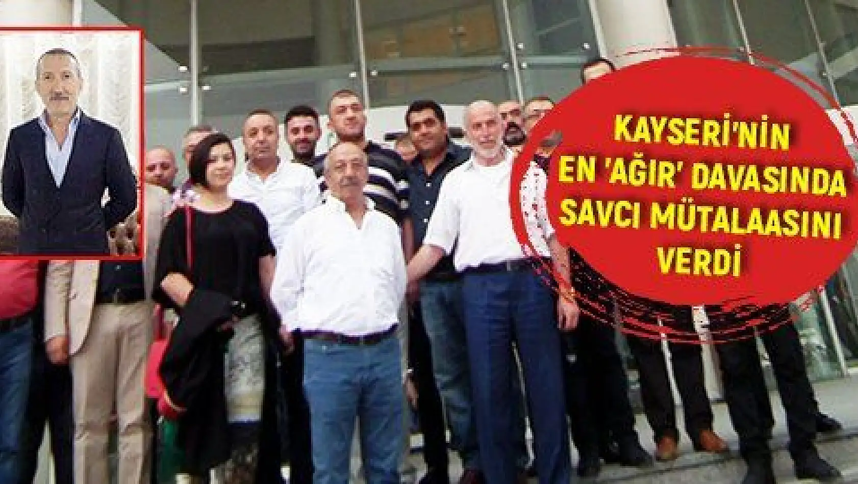 AĞIR ABİLER YARGILANIYOR