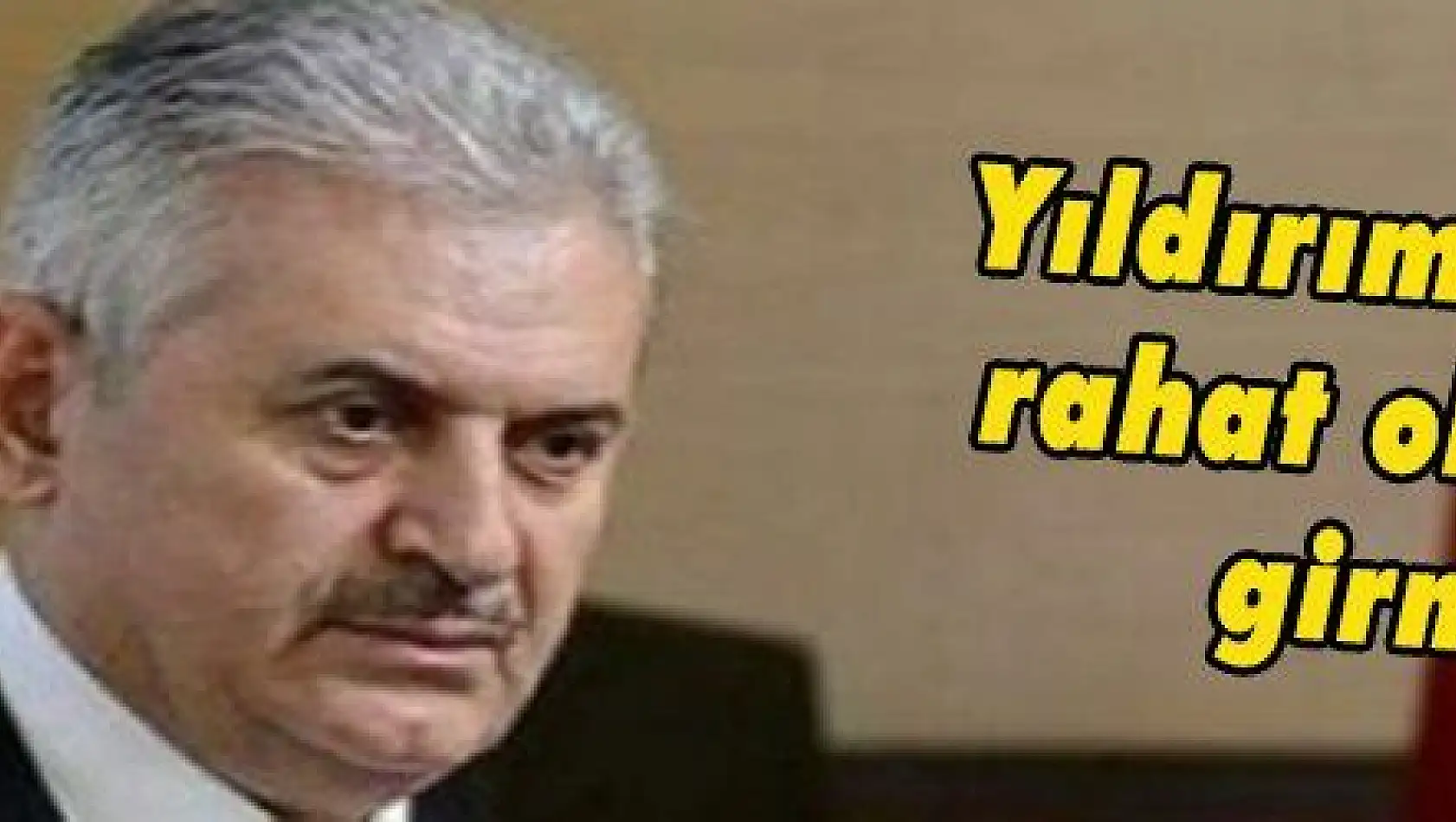 Yıldırım: 'Vatandaş rahat olsun savaşa girmiyoruz'