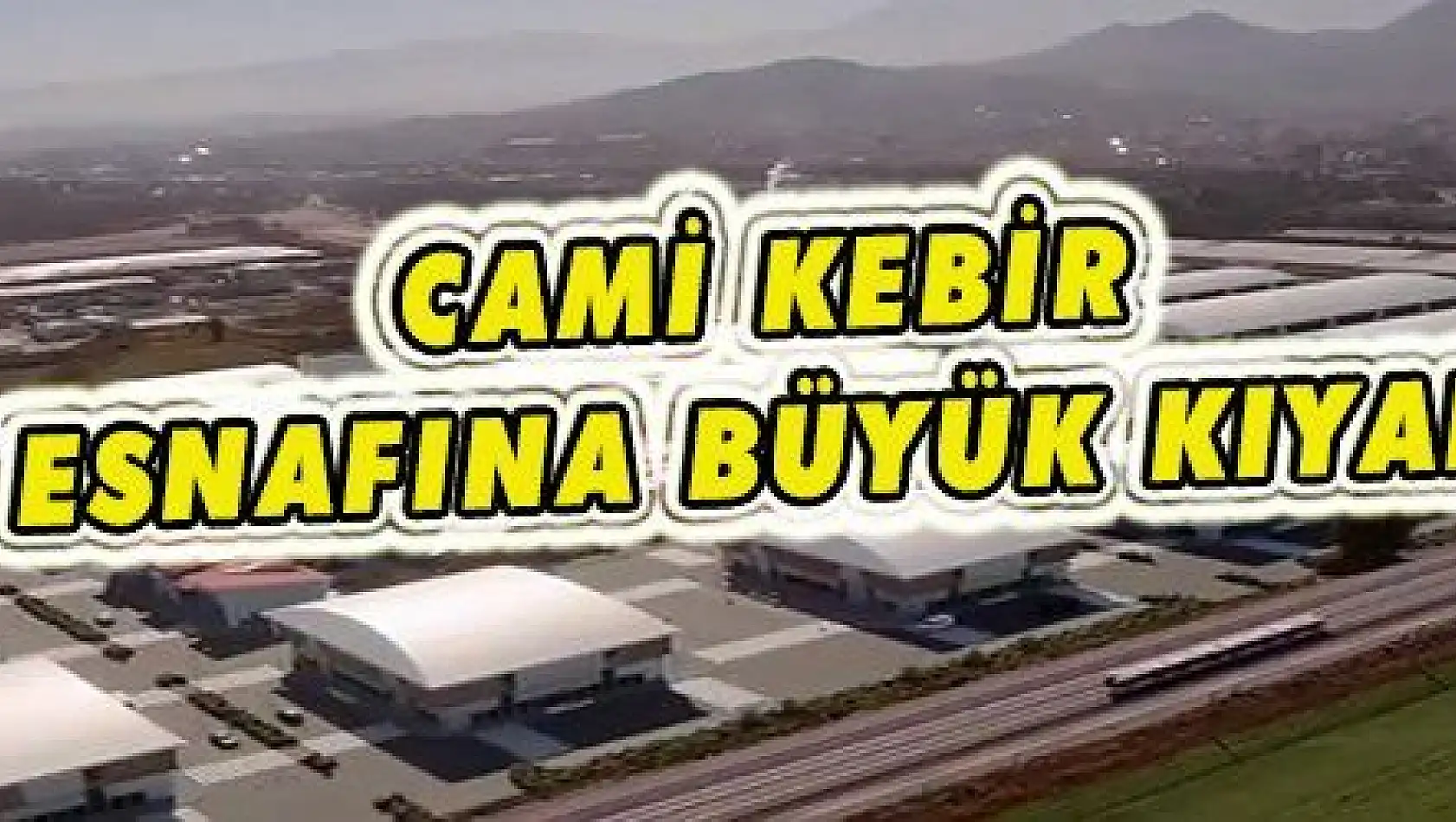 Cami Kebir esnafına büyük kıyak!