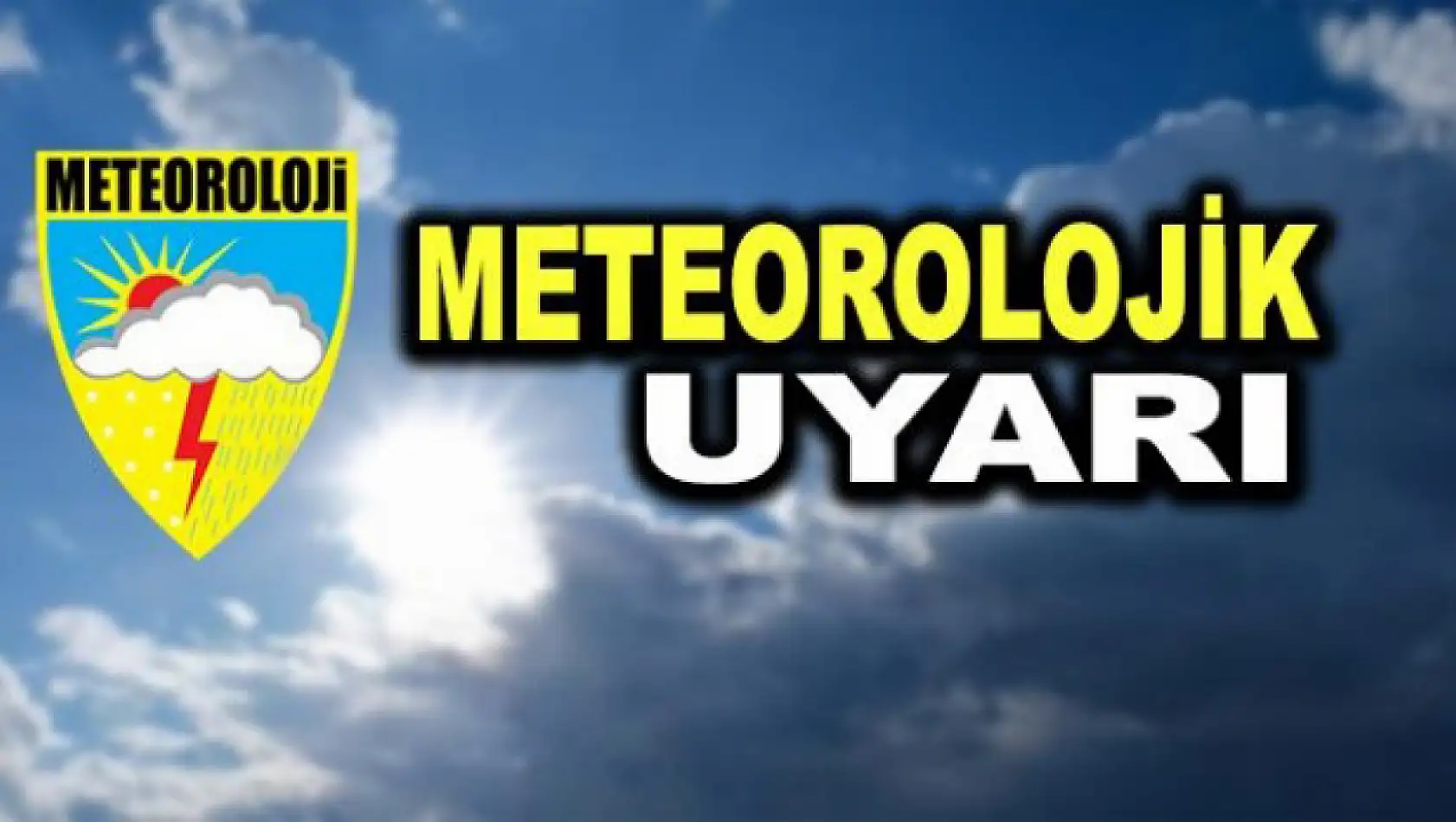 Kayseri İçin Meteorolojik Uyarı - Hava Durumu Raporu