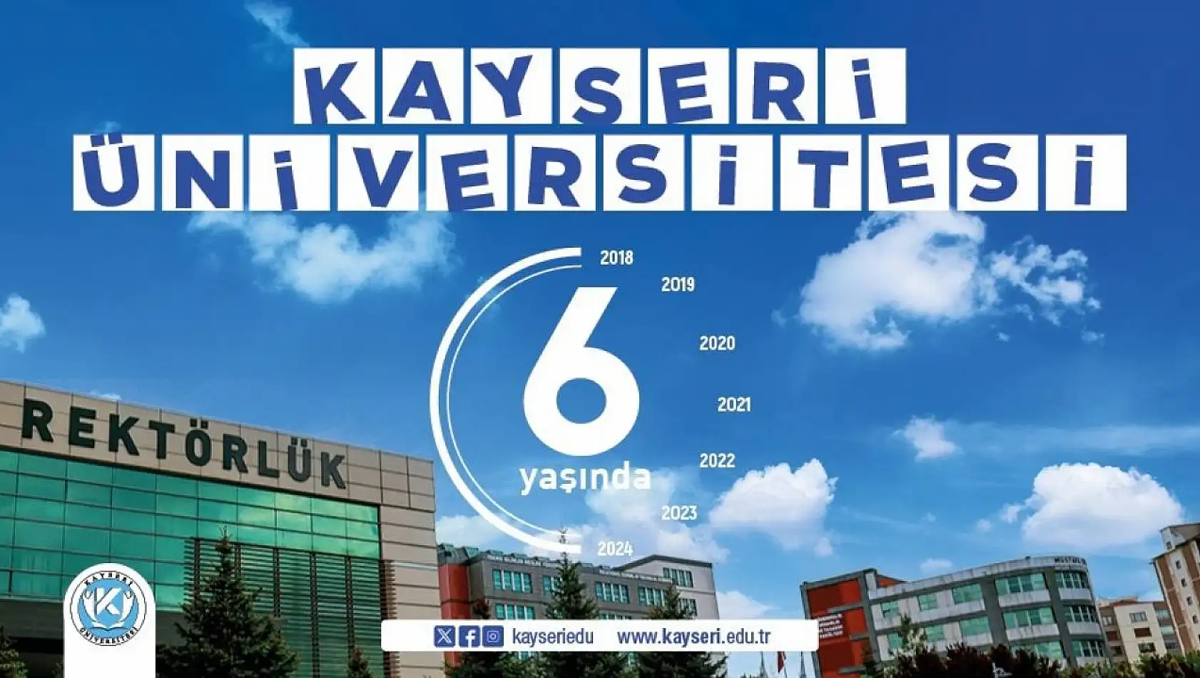 KAYÜ 6 yaşında!