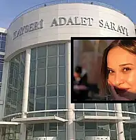 Kayseri'de 17 yaşındaki kız arkadaşını öldüren sanığa müebbet hapis!