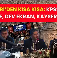 Kayseri'den Kısa Kısa: KPSS, MHP Kongre, Dev Ekran, Kayserispor…