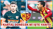 Kartal Kayserispor'a dönecek mi? İşte yanıtı...
