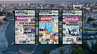 Kayseri yerel gazeteleri 11 Eylül sabahına hangi manşetlerle çıktı?