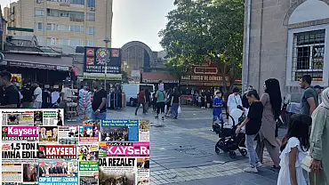 Kayseri gazeteleri 16 Eylül Salı gündemi – İşte öne çıkan manşetler!