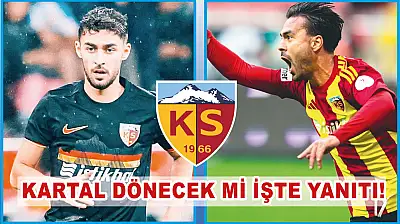 Kartal Kayserispor'a dönecek mi? İşte yanıtı...