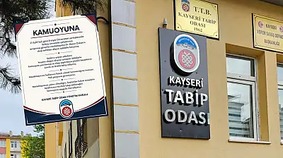 Kayseri Tabip Odası'ndan kınama mesajı: İşte detaylar...