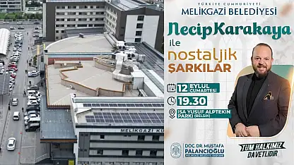 Melikgazi'de nostalji rüzgârı esecek!