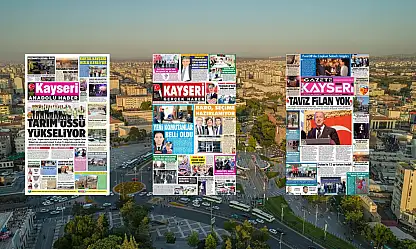 Kayseri yerel gazeteleri 17 Ağustos sabahına hangi manşetlerle çıktı?