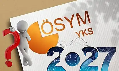 Üniversite hayali kuranlar dikkat! 2027-YKS'nin tarihi belli oldu