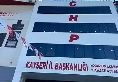 CHP Kayseri'de yeni görevlendirmeler: Hacılar, Sarız ve Sarıoğlan ilçe başkanları belli oldu!