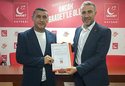 Saadet Partisi Melikgazi İlçe Başkanı değişti!