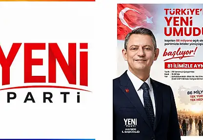 Yeni Parti'den siyasi hareketlilik mesajı: ''İktidar yürüyüşümüz başlıyor''