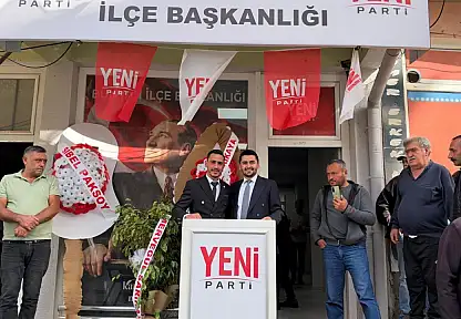 Yeni Parti'nin Bünyan İlçe Başkanlığı hizmet binası açıldı!