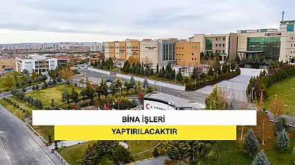Bina İşleri Yaptırılacaktır
