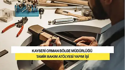 Kayseri Orman Bölge Müdürlüğü Tamir Bakım Atölyesi Yapım İşi