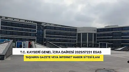 T.C. Kayserigenel İcra Dairesi 2025/57231 Esas Taşınırın Gazete Veya İnternet Haber Sitesi İlanı