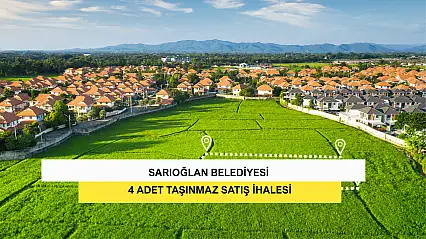 Sarıoğlan Belediyesi 4 Adet Taşınmaz Satış İhalesi