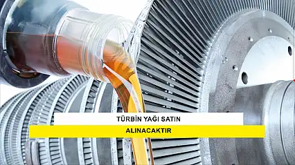 Türbin Yağı Satın Alınacaktır