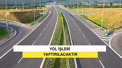 Yol İşleri Yaptırılacaktır