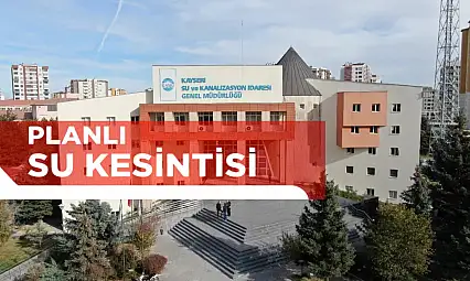 KASKİ duyurdu: Erkilet genelinde yarın tüm gün su kesintisi yaşanacak!
