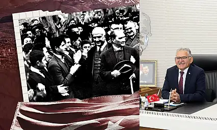 ''Kayseri, Cumhuriyet'in temellerinin sağlam atıldığı şehirdir''