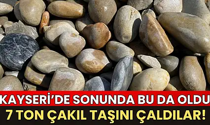 Kayseri'de sonunda bu da oldu: 7 Ton çakıl taşını çaldılar!