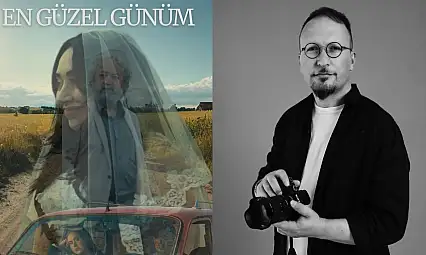 Kayserili yönetmen Taşgeldi'nin yeni filmi ''En Güzel Günüm'' Avrupa'da perde açıyor!