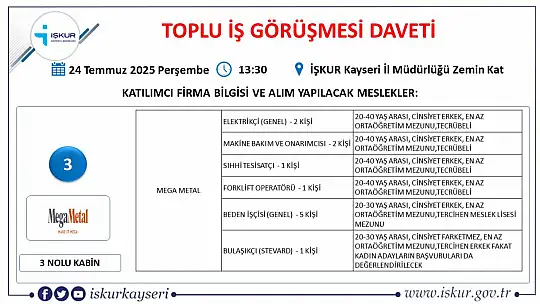 Kayseri'de Temmuz ayı İŞKUR toplu iş görüşmesi tarihi belli oldu: 25 firma yüzlerce personel alacak!