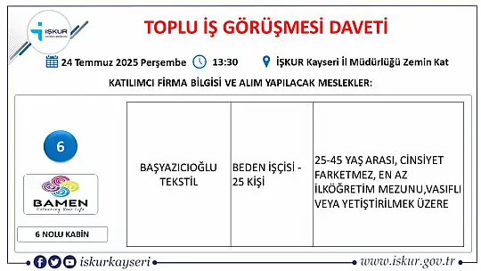 Kayseri'de Temmuz ayı İŞKUR toplu iş görüşmesi tarihi belli oldu: 25 firma yüzlerce personel alacak!
