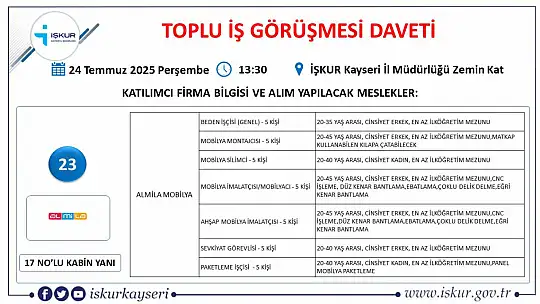 Kayseri'de Temmuz ayı İŞKUR toplu iş görüşmesi tarihi belli oldu: 25 firma yüzlerce personel alacak!