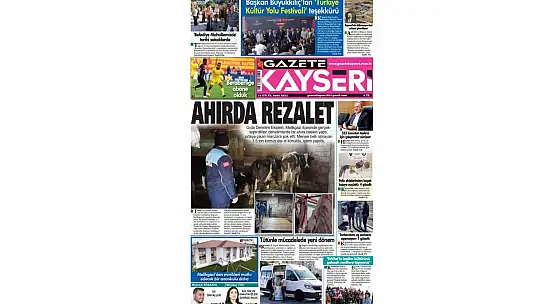 Kayseri gazeteleri 16 Eylül Salı gündemi – İşte öne çıkan manşetler!