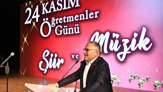 Büyükkılıç'tan öğretmenlere: 'Bizim her şeyimizsiniz, iyi ki varsınız'