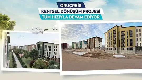 Büyükşehir'in Oruçreis Kentsel Dönüşüm Projesi'nde yüzler gülüyor
