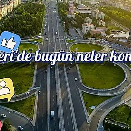 Kayseri'de bugün sosyal medya platformlarında neler paylaşıldı? Öne çıkanlar (4 Aralık Perşembe)